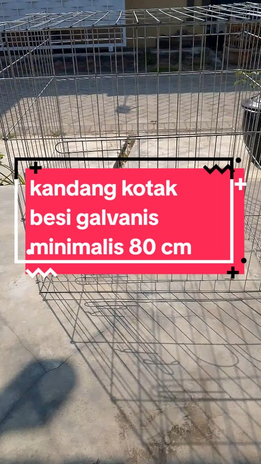 kandang kotak besi galvanis minimalis  #AntiKarat #fypppoppppppppppppppppppシ #fyptiktok #KandangBangkok ##Kandang #Besi #BesiGalvanis #AntiKarat 