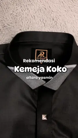 Rekomendasi kemeja koko dengan bahan premium✨ #altara #altarayasmin #kemko #kemejakoko #kemeja #koko #fyp #fypシ゚ #fyppppppppppppppppppppppp #fyf #fyfyfyfy #fyfyfyfyfyfyfyfyfyfyfyfyfyfyfyfyfyfy 