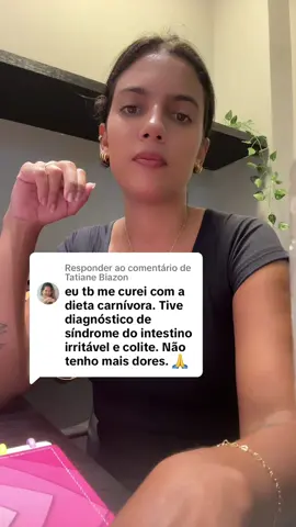 Respondendo a @Tatiane Biazon O que mudou na sua vida apos  a alimentação carnivora?#colite #coliteulcerosa #dietacarnivora 