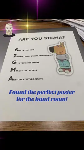 This poster goes up on Monday. See how I’m a cool teacher? Very mindful, very demure #cringe #brainrot #banddirectorsoftiktok #teachertiktok #sigma 