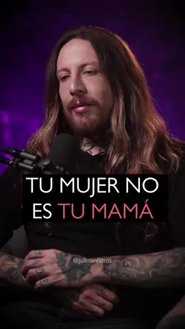 Tu mujer no es tu mamá 🙃❤️ Visita mi canal de YouTube en el link de mi perfil! #juliosinfiltros #podcast #motivacion #pareja #relaciones #juliosinfiltrosvozreal 