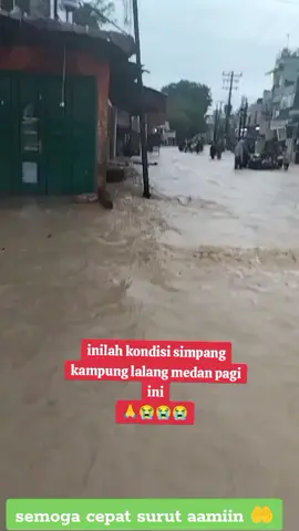 hujan belum reda  air semakin bertambah🙏😭😭😭 #musibah #sorotan #hujan #meluap #banjir #semuaorang 