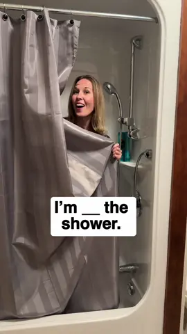 I’m ____ the shower | English Prepositions #grammar #english #englishgrammar #prepositions