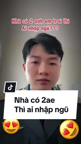 Nhà có 2 anh em trai thì ai nhập ngũ??? #cangngaycangbeo #bsngockien #bác_sĩ_quân_y #nghĩavụquânsự 