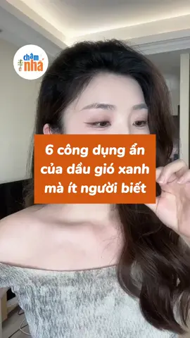6 công dụng ẩn của dầu gió xanh mà ít người biết #chamnha #meovatcuocsong #meovat