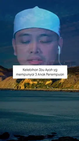 Kelebihan ibu ayah yang mempunyai anak perempuan... #ustazwadiannuar #dakwah #subhannallah 