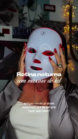 Minha rotina de skincare com  máscara de LED 🤫🎀🌟 #ledmask #skincare #beautyhacks #beleza #ugccreator #skincaretiktok 