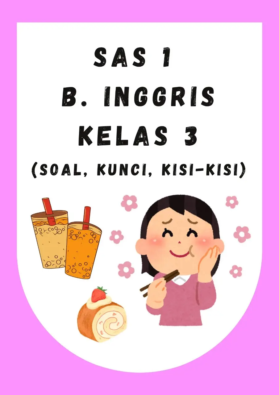 Membalas @ikash51 Referensi sumatif akhir semester 1 kelas 3 mapel Bahasa Inggris kurikulum merdeka bisa edit lengkap dengan kisi2 dan skor ✨ #kumer #kurikulummerdeka #bahasainggrissd #kisi2sas #bahasainggriskelas3 #soalbahasainggris #sumatifakhirsemester1 #sumatifakhirsemester #sumatifsemesterganjil #kelas2 #soalkelas1 #soalkelas2 #soalkelas3 #soalkelas4 #soalkelas5 #soalkelas6 #instrumenpenilaian #penilaianakhirsemester1 #penilaianakhirsemester #penilaiansemesterganjil #gurutiktok #gurusertifikasi #ppg #lkpdkelas3 #sasbahasainggris #lkpdbahasainggris #asas1 #sas1 #perangkatpembelajaran 