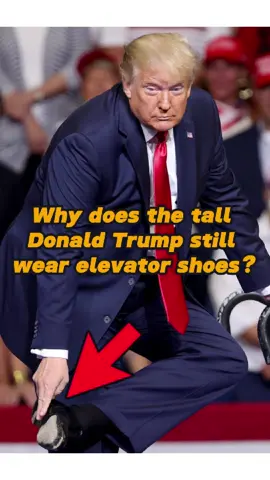Why does the tall Donald Trump still wear elevator shoes?#fyp #usa #foryou #celebrity #trump 