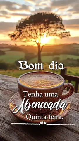Bom dia quinta. #CapCut #bomdia #quintafeira #abencoadodia #status #goodmorning #viral 
