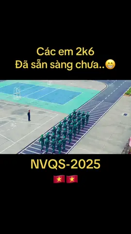 Đi để trưởng thành hơn💪💪 #NVQS2025🍀 #QĐNDVN🇻🇳