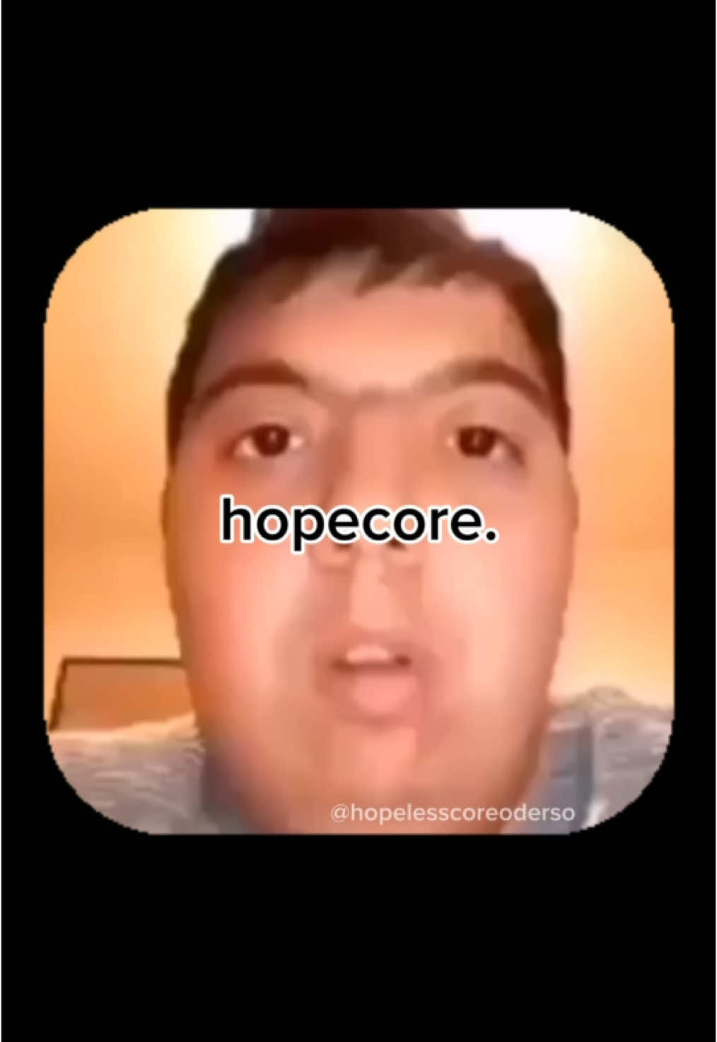 hopecore. Cem lass Melissa in ruhe. #hopecore #hopelesscore #deutschememes #hopecore? 