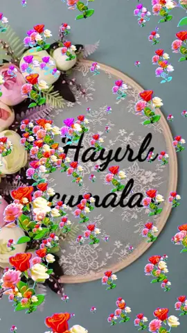 #CapCut HAYIR'lı Cuma'lar 🤲#ilahilerde🌹🌹🕋🕋🕋🕋🌹🌹 #cumamesajları #hayırlıcumalar🌹🌺🌺🌷💖 #cumanızmübarekolsun #engüzelvideolar #cuma #🤲🤲🤲🤲🤲🤲🤲🤲🤲🕋🕋🕋🕋🕋🕋🕋🕋 #cumavideoları #ilahiler #cumanızmübarekolsun #cumaakşamı #hayırlıcumalar #hayırlı #cumalar #🤲🤲🤲🤲🤲🤲🤲🤲🤲🕋🕋🕋🕋🕋🕋🕋🕋 #🕋🕋🕋🕋🕋🤲🤲🤲🤲🤲 #🕌🕌🕌🕌🕌🕋🕋🕋🕋🤲🤲🤲🤲🤲🤲 