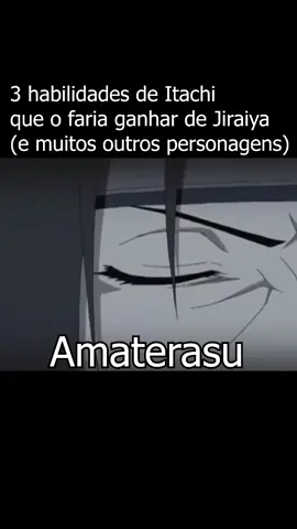 Os 3 jutsus MAIS ROUBADOS do Itachi #itachi#jiraiya#narutoshippuden