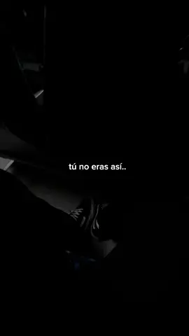 ¿Qué te hizo cambiar tanto?.. #fypシ #fppppppppppppppppppp #paratii #bajonesemocionales #soledad #ansiedad #reflexion 