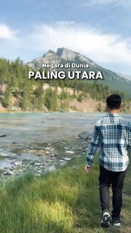 Kalian tau negara paling utara dimana ? #canada #kelilingdunia #liumikes #fyp 