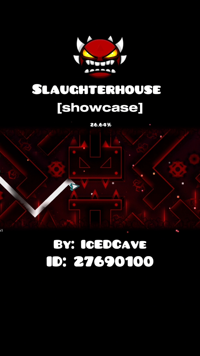 Slaughterhouse (extreme demon) By: IcEDCave ID:27690100 [showcase] #gd #geometrydash #xd #showcase #slaughterhouse #IcEDCave 