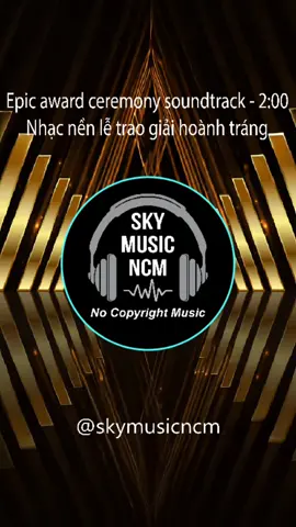 Nhạc nền lễ trao giải hoành tráng - Epic award ceremony soundtrack  #drummusic non-copyrighted music #nhackhongbanquyen  #skymusicncm  #musicbackground nhạc không bản quyền #non-copyrightedmusic