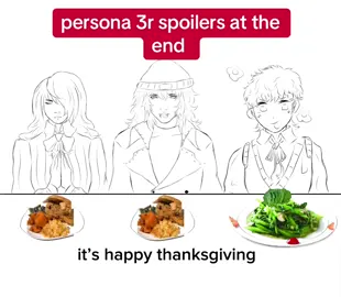 happy thanksgiving i got lazy at the end #persona3 #persona3reload #shinjiroaragaki #mitsurukirijo #akihikosanada #fuukayamagishi #yukaritakeba 