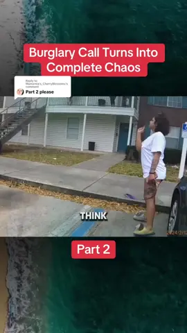 Replying to @Mamamia’s_CherryBlossoms Part 2| Burglary Call Turns Into Complete Chaos #cops #crime #crimetok #crimetiktok #truecrime #truecrimetok #truecrimetiktok #copsoftiktok #fouryou #fypppppppppppppp 