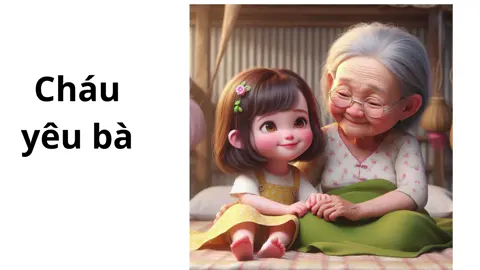 bài thơ Cháu yêu bà cho cô giáo mầm non nè