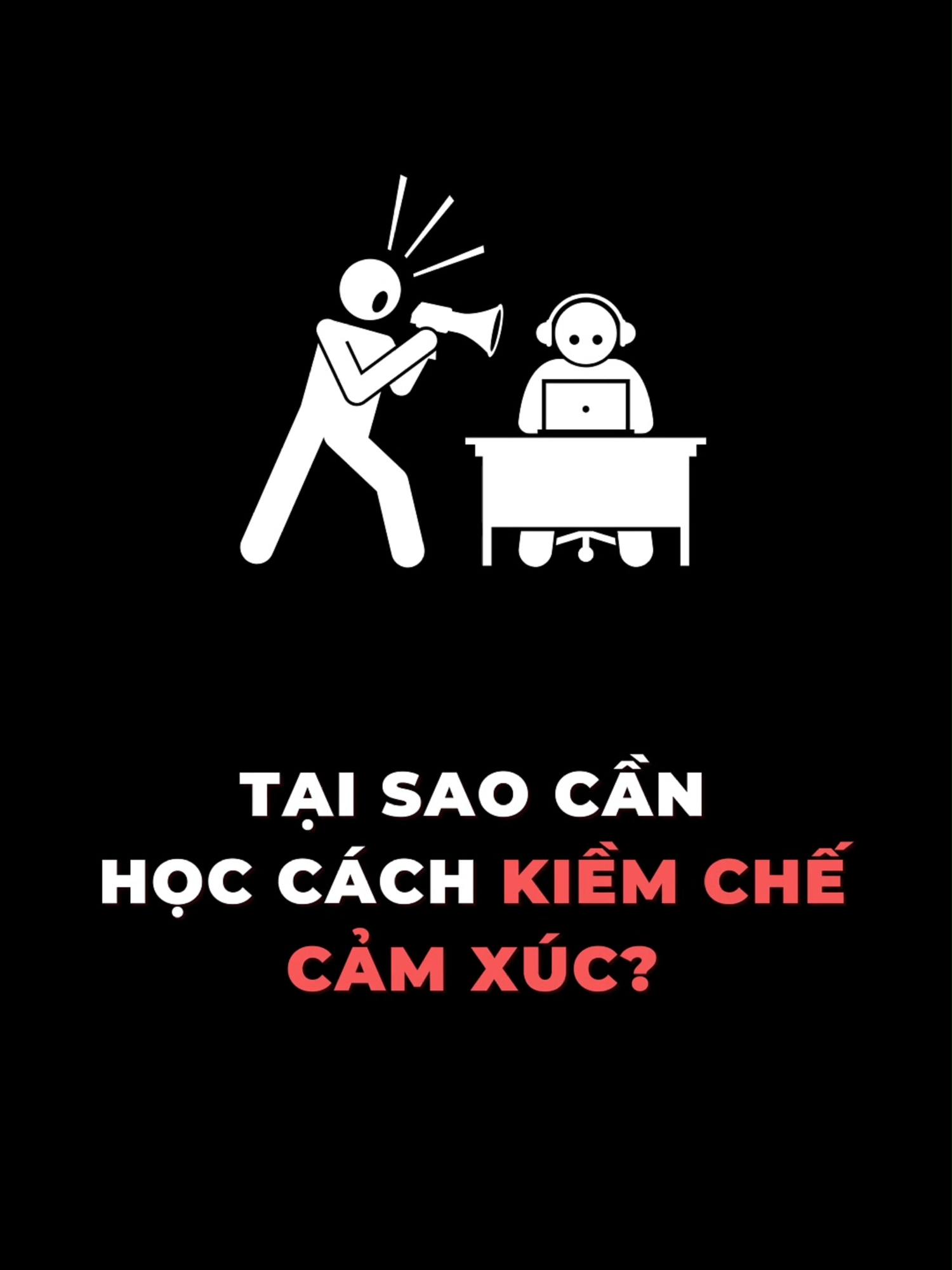 Tại sao cần học cách kiềm chế cảm xúc? #tamlyhocthanhcong #mindset #camxuc #xuhuong #viral #learnontiktok