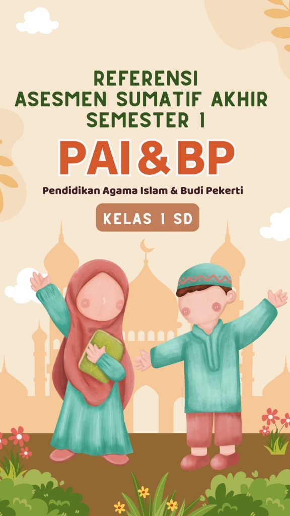 Referensi Soal Asesmen Sumatif Akhir Semester 1 PAI & BP (Pendidikan Agama Islam dan Budi Pekerti) Kelas 1 #sumatifakhirsemester #sumatifkelas1sd #pendidikanagamaislam #paisd #paikelas1sd #pai #foryou 