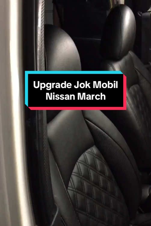 Upgrade Jok Mobil Nissan March #rajajokcibubur #nissan #nissanmarch #interior #customjokmobil #rajajok #cinematic 