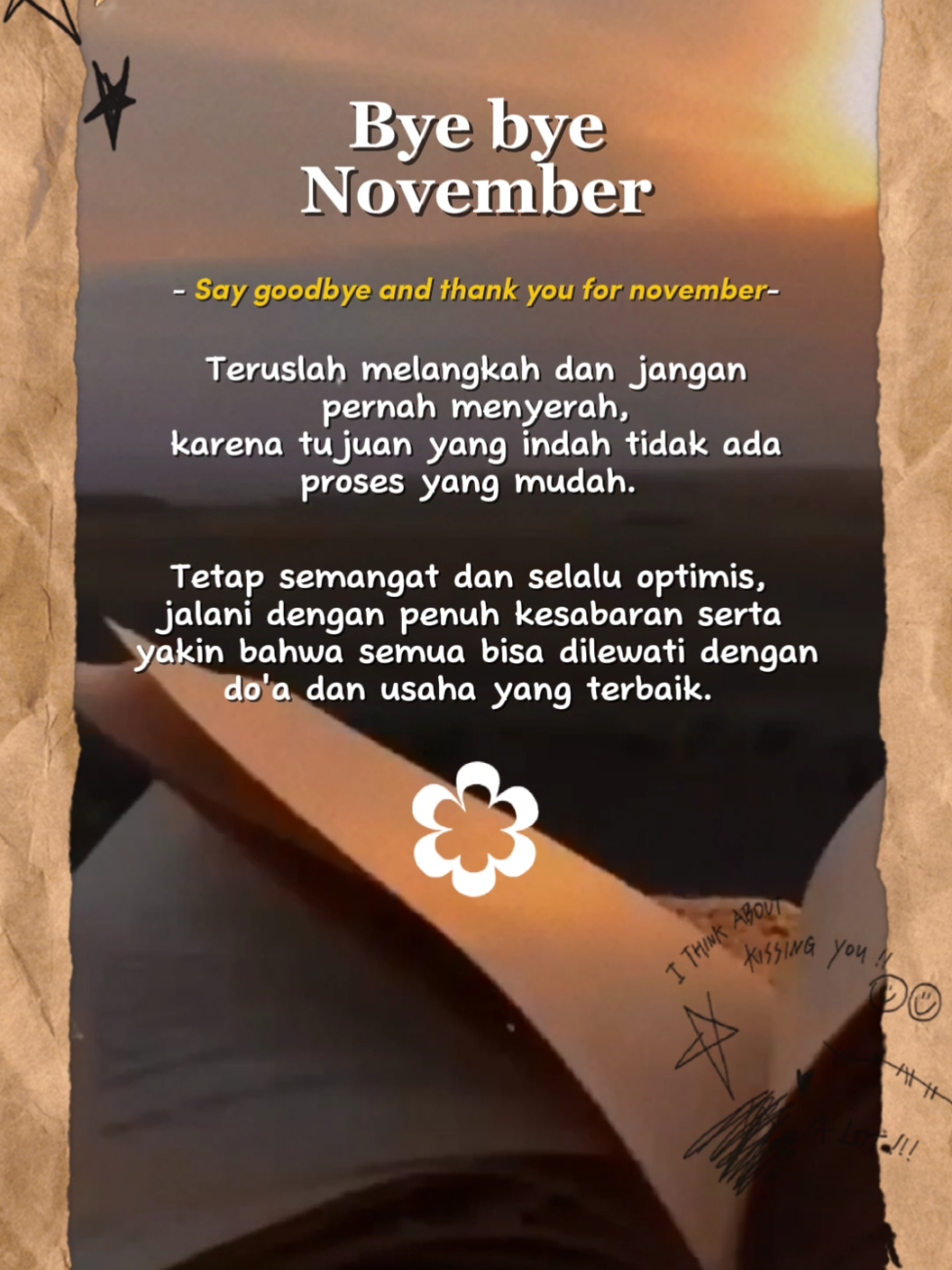 Bye bye november ✨✋🏻 Terima Kasih utk segala kisahnya ✅ #CapCut #goodbyenovember #aestheticquotes #remindertomyself 