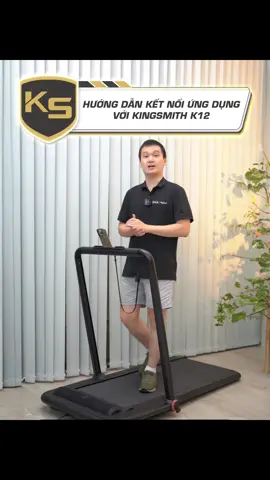 Hướng dẫn kết nối ứng dụng với KingSmith K12 #kingsmith #kingsmithvietnam #maychaybogapgon #maychaybogiadinh #kingsmithk12 #hoplongecommerce #xuhuongtiktok 