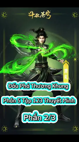 Đấu Phá Thương Khung Phần 5 Tập 123 Thuyết Minh  Phần 2/3 #dauphathuongkhung #dauphathuongkhungphan5tap123  #phimhay_5d #phimhay5dd#hoathinhtrungquoc #hh3dtq #phimhay #4k #hh3dtrungquoc