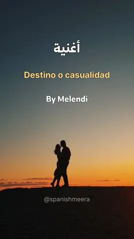 Destino o casualidad by @Melendi #song #subtitles #lyrics #georginarodriguez #sebastianyatra #words #spanish #latina #howtosay #slang #LearnOnTikTok #explore #foryou #fyp #españa #اكسبلور #السعودية #اسبانيا #كيف_تقول #عربي #تعلم_اللغة_الاسبانية #الشعب_الصيني_ماله_حل😂😂 _ #ترجمة #اغنية 