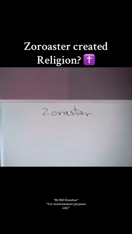 Was Zoroaster the beginning of Judeo Christian Religions? #knowledge #esoteric #billdonahue #religion #zoroaster #occult #christianity #fyp 