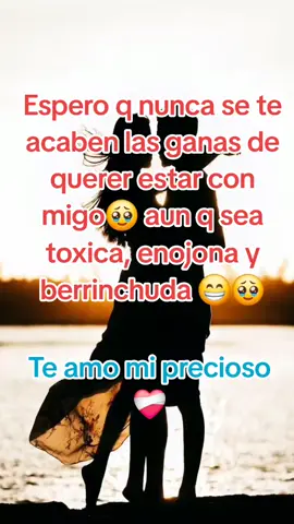 te amo bebé 😘