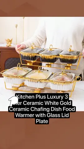 #bestgift #fypage #fypシ #foryou #tiktokviral  Kitchen Plus Luxury 3 Tier Ceramic White Gold Ceramic Chafing Dish Food Warmer with Glass Lid Plates Set Breakfast Family Price dropped to just ₱2,850.00!