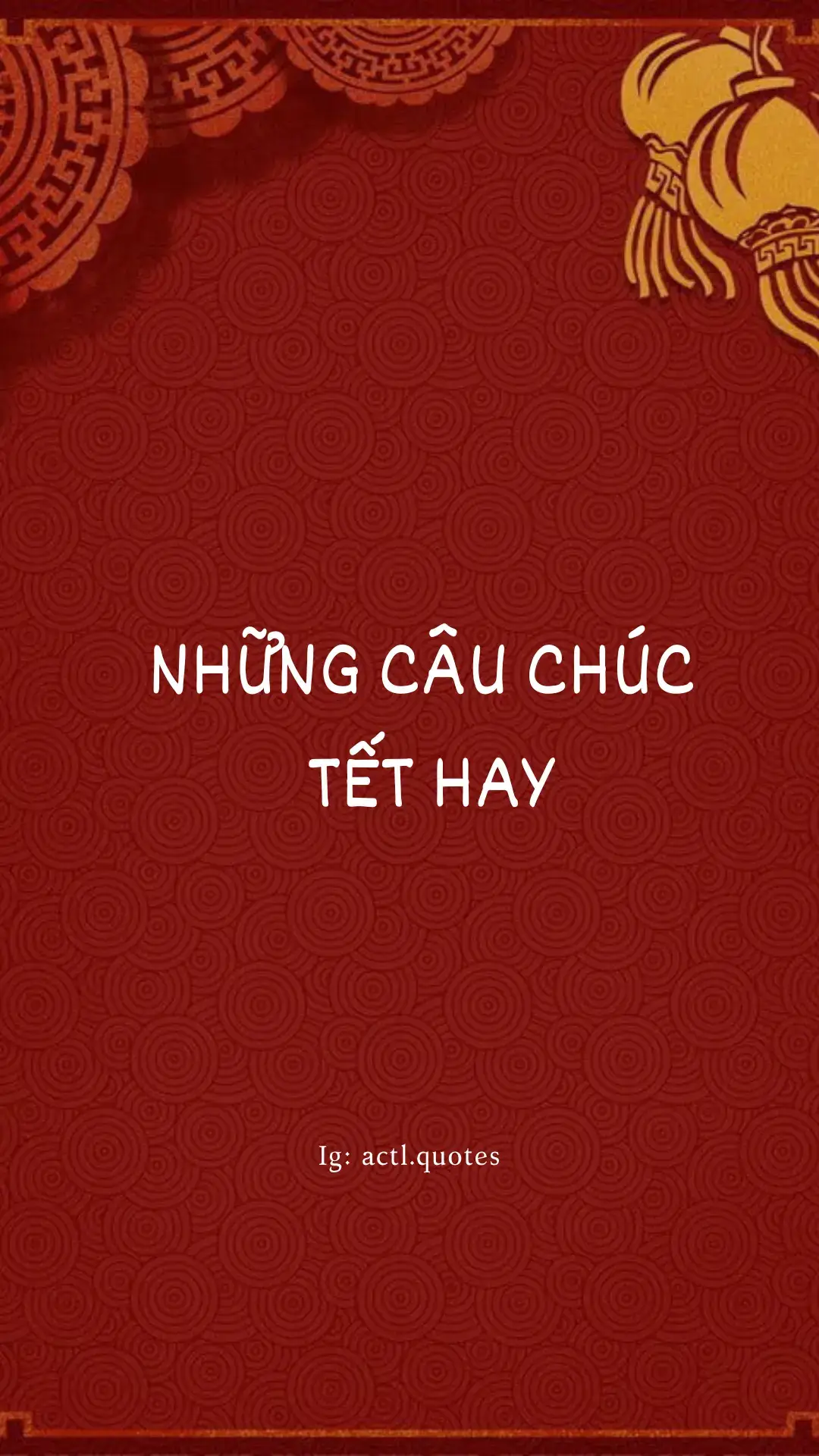những câu chúc tết hay #caption #thathinh #actlquotes #quote #caption #fyp #foryou 