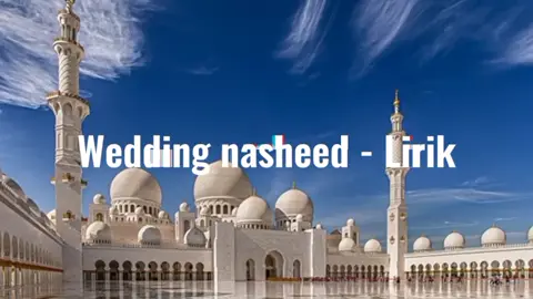 wedding nasheed - lirik lagu full  #fypシ #fypシ゚viral #youtube #arrabicsongs #xyzbca #laguviral #weddingnasheed #trend #trending #full #fullsong #tiktokpelitfyp 