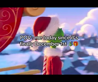 Finally its christmas season 🎄🎁 #december1st #christmas #grinch #fyp #christmasfyp #holidays #christmasseason #christmas2024 