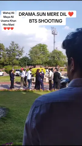 #sun mere dil❤️#sun mere dil ost#wahaj ali drama#maya ali#trending #viral #fyp #foryou #sun mere dil drama#pakistani drama#drama bts#shooting 