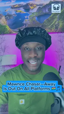@Mawnce Chasar ‘AWAY’ Is Out On All Streaming Platforms #thehenryreaction #ghanatiktok🇬🇭 #ghanamusic #ghananigeria🇬🇭🇳🇬 #trendingvideo #viralvideos #kumasitiktokers #away 