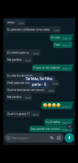 Tal Mãe Tal Filho parte - 5 #conversasdewhats #zapzap #viralvideos #chatfake #vaiprofycaramba #flypシ #fofoca 