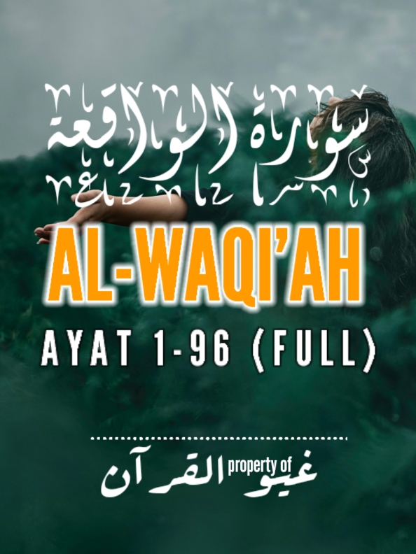 AL-WAQI'AH FULL. Salah satu keutamaan Surah AL-WAQI'AH bagi pembaca/pendengarnya adalah Allah SWT jauhkan dari kemiskinan #alquran #murottalalquran #tilawahalquran #alwaqiah