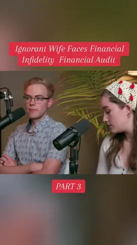 Ignorant Wife Faces Financial Infidelity  Financial Audit
