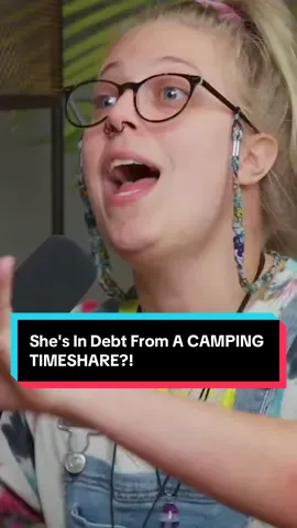 She's In Debt From A CAMPING TIMESHARE?! #camping #debt #campinglife 