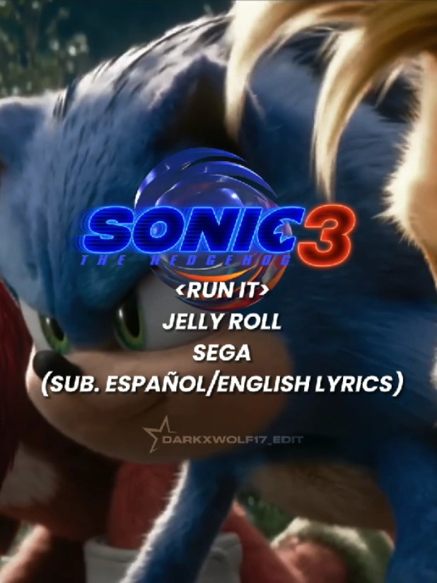 Sonic 3 - Run It (Sub Español/English Lyrics) #sonic3 #sonic #tails #knuckles #shadow #robotnik #eggman #runit #jellyroll #sonicfandom #sega #sonicmovie #fyp #fypシ゚viralシ #fypviral #viral_video 