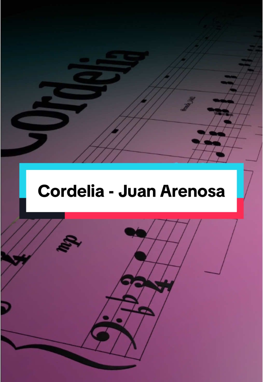 Cordelia by @Juan #cordelia #piano #sheetmusic #pianotutorial #romanticsong #fyp 