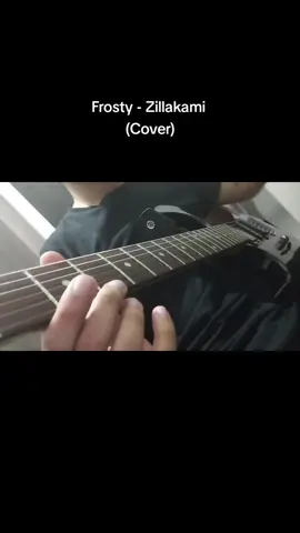 Frosty - Zillakami (Cover) Esta vez con algo un poco distinto fuera del Rock y Metal 🖤. #fyp #coversongs #guitarist #guitaristsoftiktok #electricguitar #trap #hiphop #zillakami #citymorgue #musician 