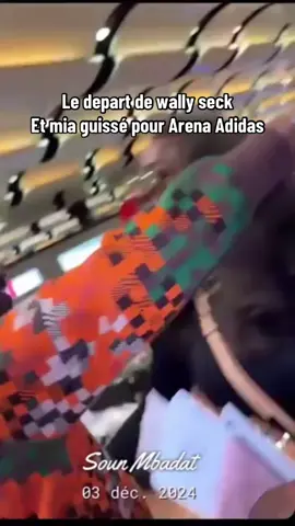 Le depart de wally seck et mia guiessé pour arena adidas #officialwallyseck  #miaguisse  #abbanostress  #Adidasarena  #metshopinternational  #senegalaise_tik_tok  #bijoungone @coumbista wally niarél bi✌️❤️ 
