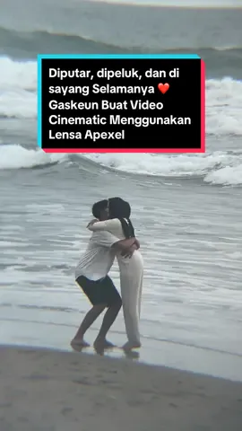Diputar, dipeluk, dan di sayang Selamanya ❤️ Gaskeun Buat Video Cinematic Menggunakan Lensa Apexel, Tripod, Iphone 11, Kirim Mentahan, Arahkan dan Editkan #percintaan #apexel28xzoom #bucin  #india  #apexel  #videoviral  #rifkipangandaran  #tentangpangandaran  #follow  #like  #cantik  #Bandung  #pangandaran #keluarga  #fypシ゚viral  #fypage 