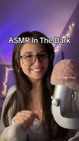 ASMR In The Dark!! #asmr #caitasmr #personalattention #personalattentionasmr #caitasmrofficial #softspoken #softspokenasmr 